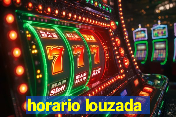 horario louzada